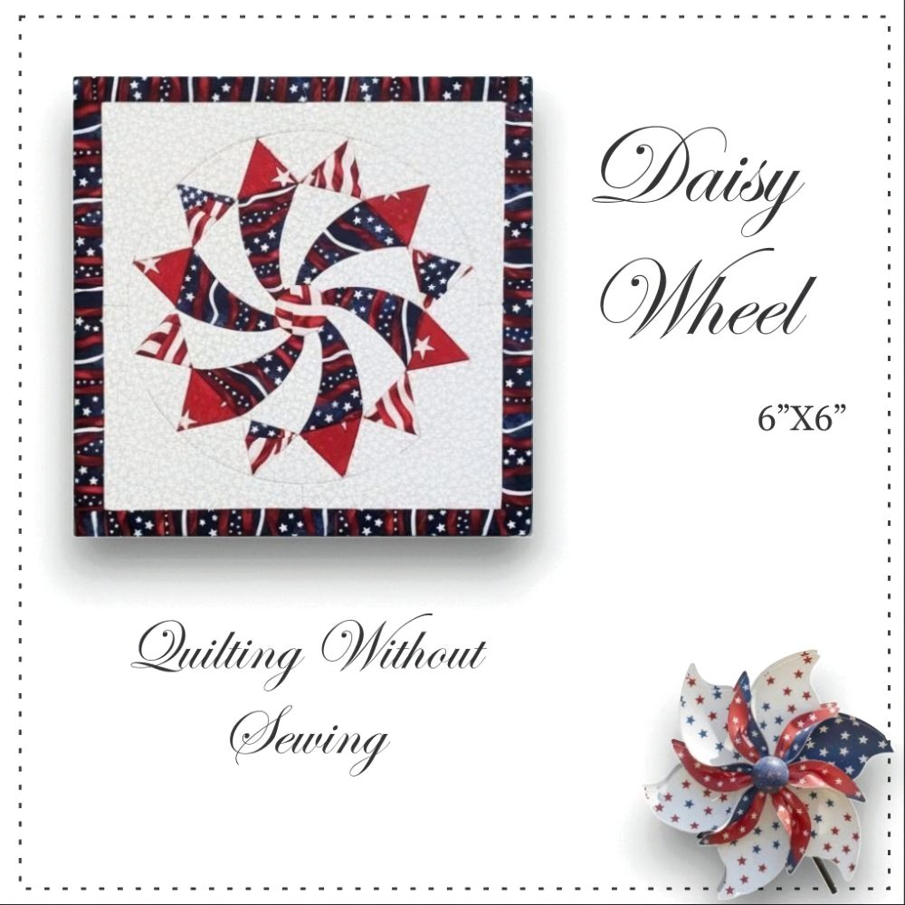 Daisy Wheel Quilting Without Sewing with Pinwheel
