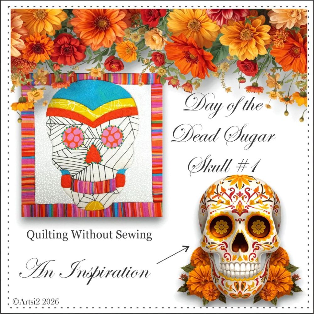 Day of the Dead Sugar Skull #1 quilting without sewing and an inspiration