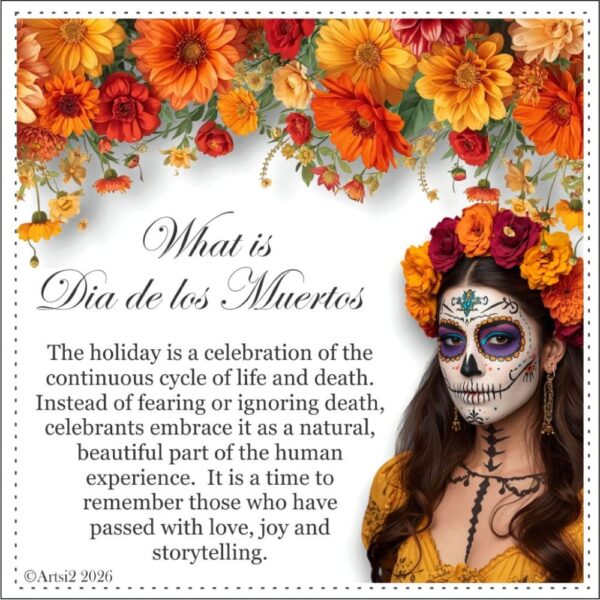The meaning of Dia de los Muertos